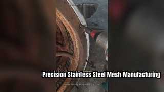 Stainless Steel Mesh Production Process